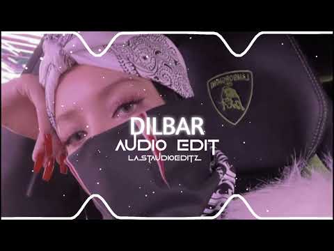 DILBAR [Audio Edit]