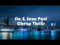 Sia Sean Paul Cheap Thrills SL Lyrics Sia Sean Paul Cheap Thrills SL Lyrics