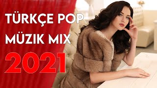 TÜRKÇE POP REMİX ŞARKILAR 2021 - Yeni Türkçe Pop Şarkılar Mix 2021 #36