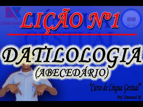 Líção nº1 Datilologia/Abecedário em Língua Gestual Angolana (LGA)