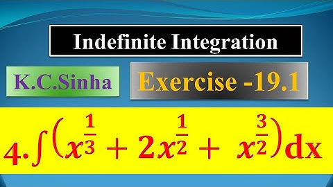 int { x^(1/3) + 2x^(1/2) + x^(3/2)} dx |K.C Sinha| |Ex. 19.1||Ques. no. 04| Indefinite Integration |