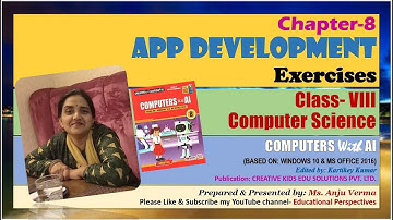 APP Developement | Answers Exercises | Class-8 Computer Chapter-8 | Anju Verma