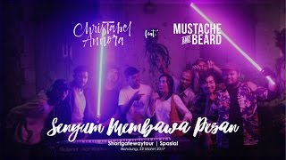 Christabel Annora feat Mustache And Beard - Senyum Membawa Pesan