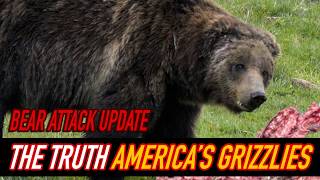 The terrifying truth about grizzly bears | Glacier and Yellowstone bear attack update