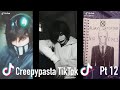 Creepypasta TikTok Compilation #12
