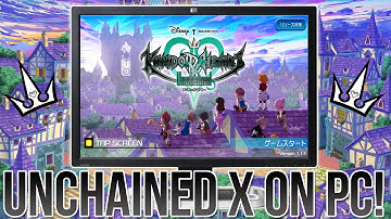 Kingdom Hearts Unchained X on PC and How To Do it!