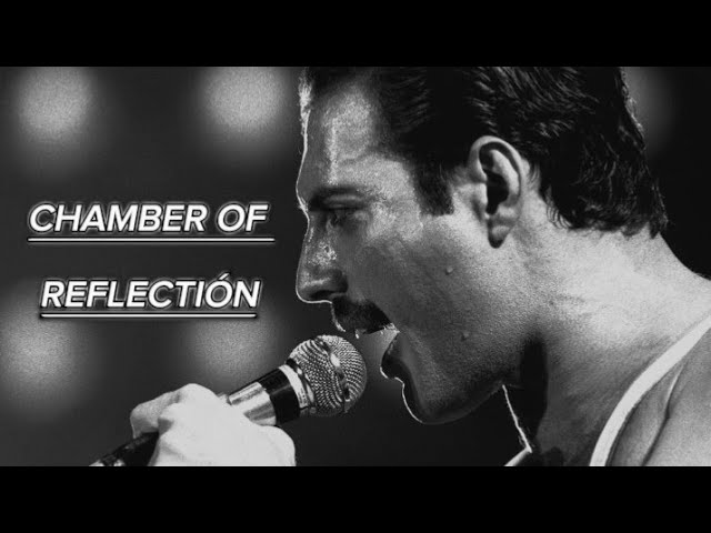 Freddy Mercury X Chamber of Reflection