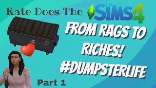 From Rags to Riches!! #DumpsterLife - The Sims 4