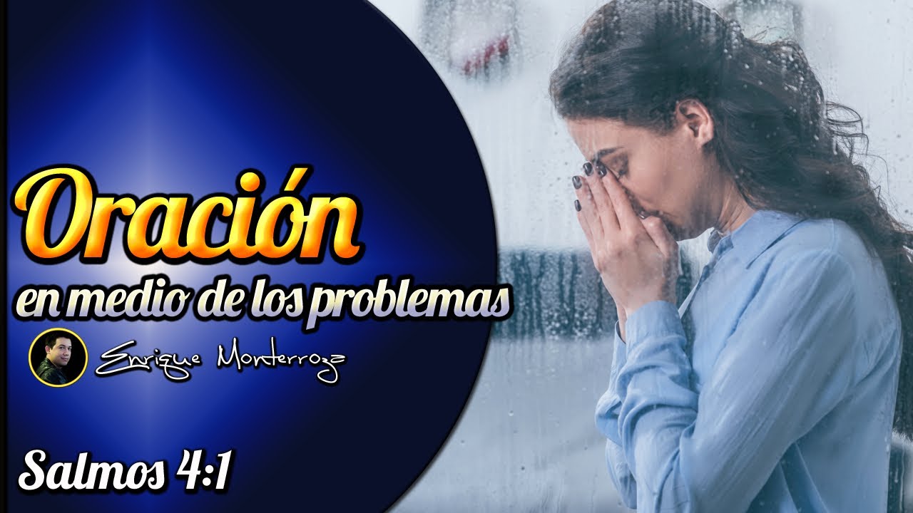 Oración en medio de los problemas - YouTube
