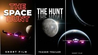 THE SPACE HUNT | Teaser Trailer (Short Film)