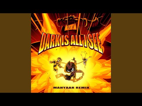 Dark Is All I See MahyaaR Remix 
