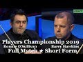 Ronnie O'Sullivan vs Barry Hawkins ᴴᴰ (Short Form)