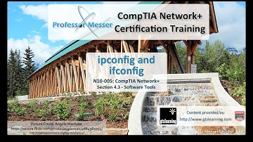 Using Ipconfig and Ifconfig - CompTIA Network+ N10-005: 4.3