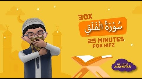 Surah Al Falaq 25 Minutes On Repeat for Hifz I 30 Times I سورة الفلق Urdu/Hindi #quran #forkids