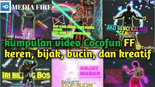 Kumpulan story'wa Cocofun FF keren, baper, bucin dan bijak ||Cocofun•ID | Media fire