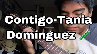 Contigo - Tania Domínguez - Tutorial de Acordes