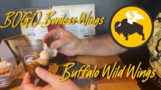 Buffalo Wild Wings BOGO BONELESS WINGS