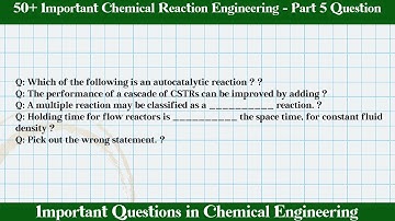 MCQ Questions Chemical Reaction Engineering - Part 5 with Answers
