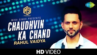 Video voorbeeld van "Chaudhvin Ka Chand | Rahul Vaidya | Cover Version | Old Is Gold | HD Video"