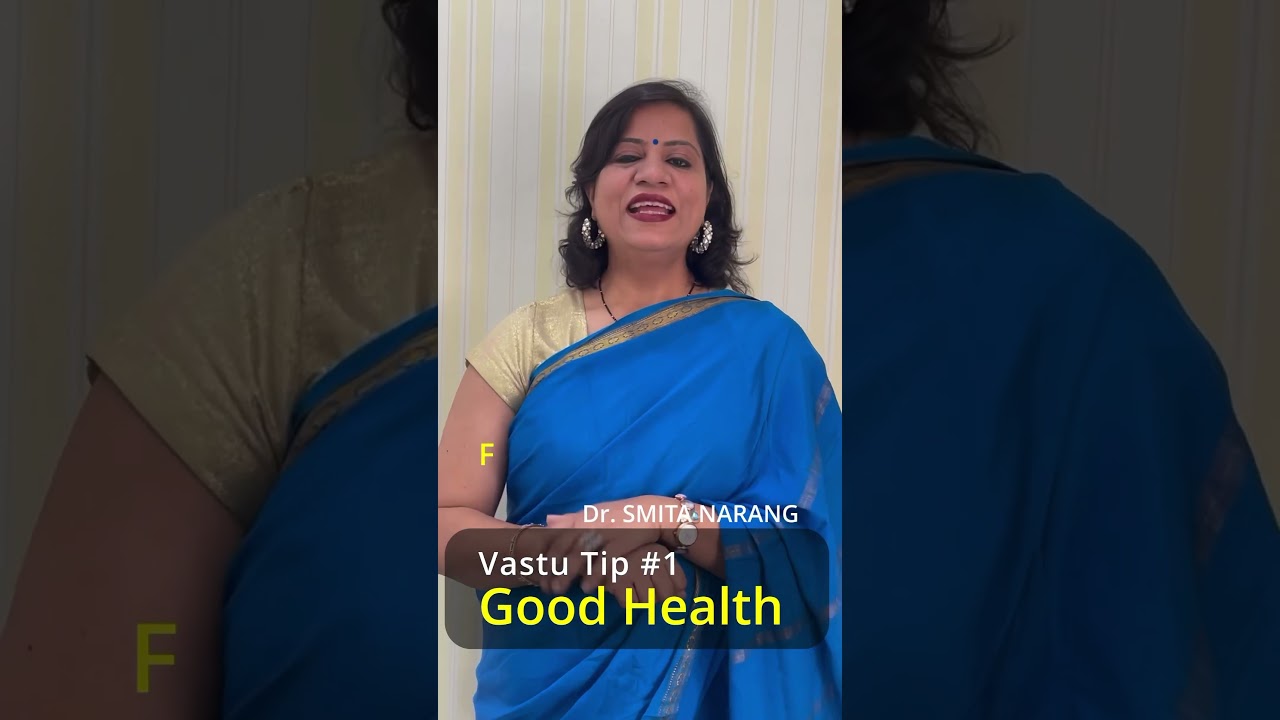 Vastu Tip for Good Health | Tip 1