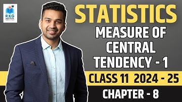 Arithmetic Mean (individual Series) | Central Tendency - 1 | Class 11 | Statistics | CA Parag Gupta
