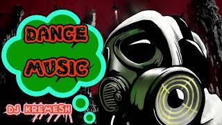 Download Lagu Dance Songs remix by DJ KREMESH @DjKremesh #dj #bestremix MP3