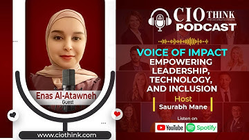 Voice of Impact with Enas Al-Atawneh Empowering Leadership, Technology, and Inclusion