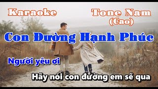 Video thumbnail of "[KARAOKE] Con Đường Hạnh Phúc | TONE NAM - CAO | BEAT"