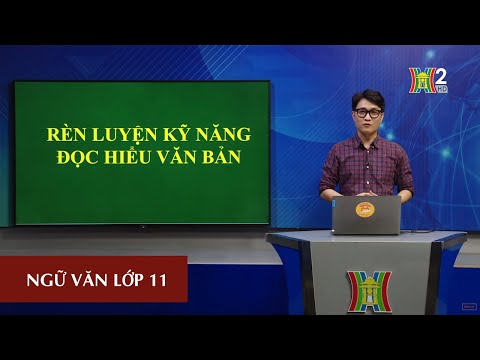 Video MÔN NGỮ VĂN - LỚP 11 | CHUYÊN ĐỀ: RÈN KĨ NĂNG ĐỌC HIỂU... - youtube