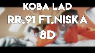 Koba la d-RR.91 feat niska 8d