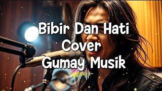 Download Lagu BIBIR DAN HATI – ARIE WIBOWO | Cover Gumay Musik (Rock Version) MP3