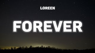 Loreen - Forever (Lyrics) Resimi