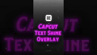 Capcut Text Shine Overlay Transition Tutorial 🤯🚀📸.#capcut