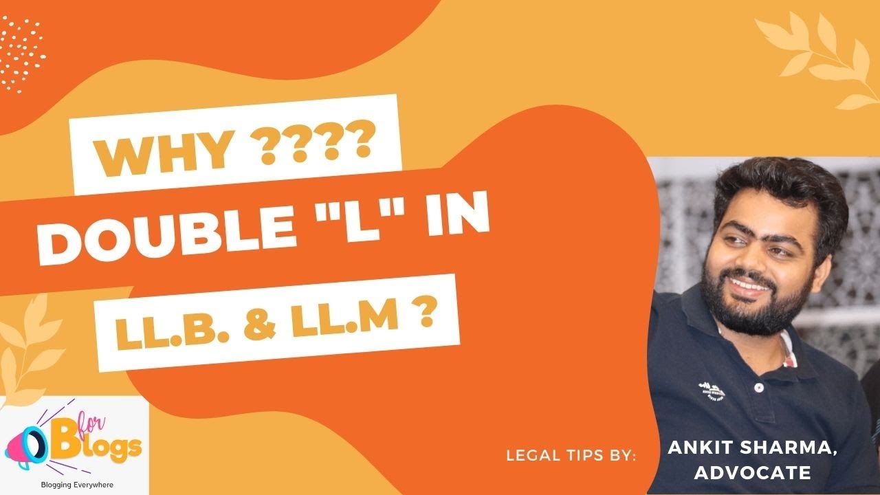 Why Double L In LL B And LL M What Is The Full Form Of LLB LLB why-double-l-in-ll-b-and-ll-m-what-is-the-full-form-of-llb-llb
