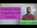 3.3 Complexity classes in algorithms  with Solved examples