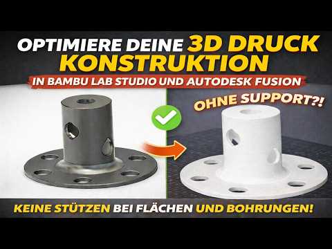 Konstruktionsoptimierung für 3D Druck Bambu Lab Studio in Autodesk Fusion