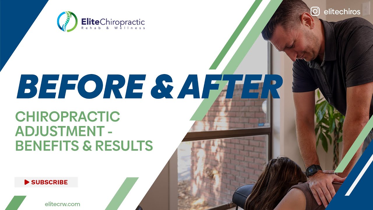 Before and After Chiropractic Adjustment Benefits & Results YouTube