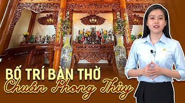 Bố Trí Bàn Thờ Cho Nhà Từ Đường Đúng Phong Thủy Để Mang Lại May Mắn - Tài Lộc Cho Dòng Họ