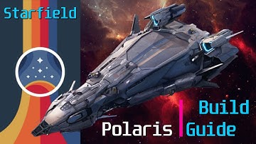 Starfield Build Guide - Star Citizen RSI Polaris - Vanilla Game No Mods