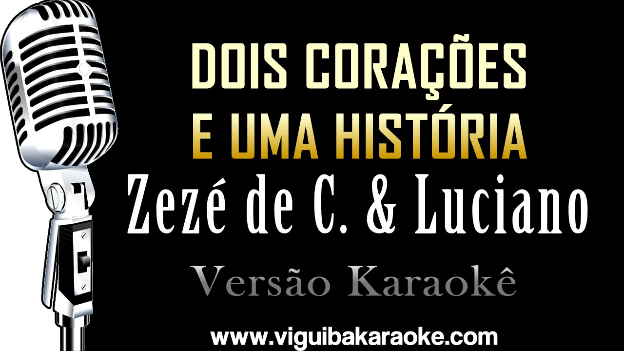 🔴 Dois Corações e Uma Histróia - ZZ & Luciano (Karaokê)#karaokê #karaokesertanejo
