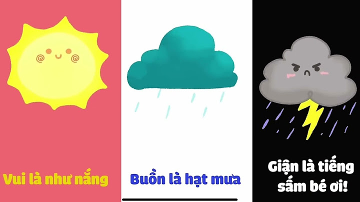 Bài hát: Gọi tên cảm xúc 🌞🌧️🌈⛈️