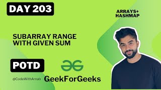 Sub Array Range With Given Sum   |HashMap Approach |