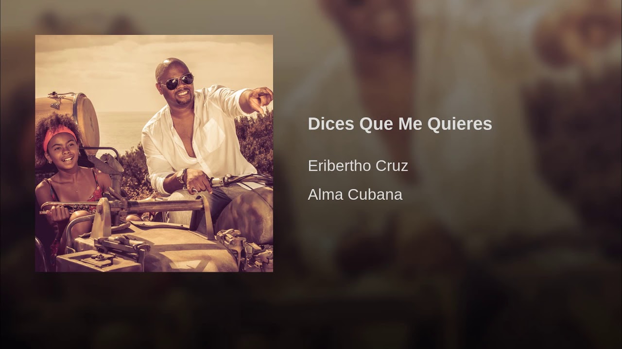 DICES QUE ME QUIERES YouTube