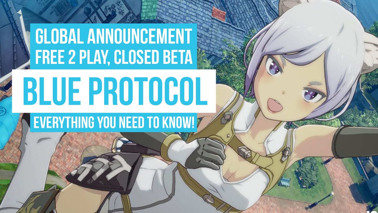 BLUE PROTOCOL GLOBAL ANNOUNCEMENT! Free to Play, Closed Beta - Everything  You Need to Know! 