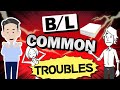 Common B/L trouble! How to avoid B/L problem?