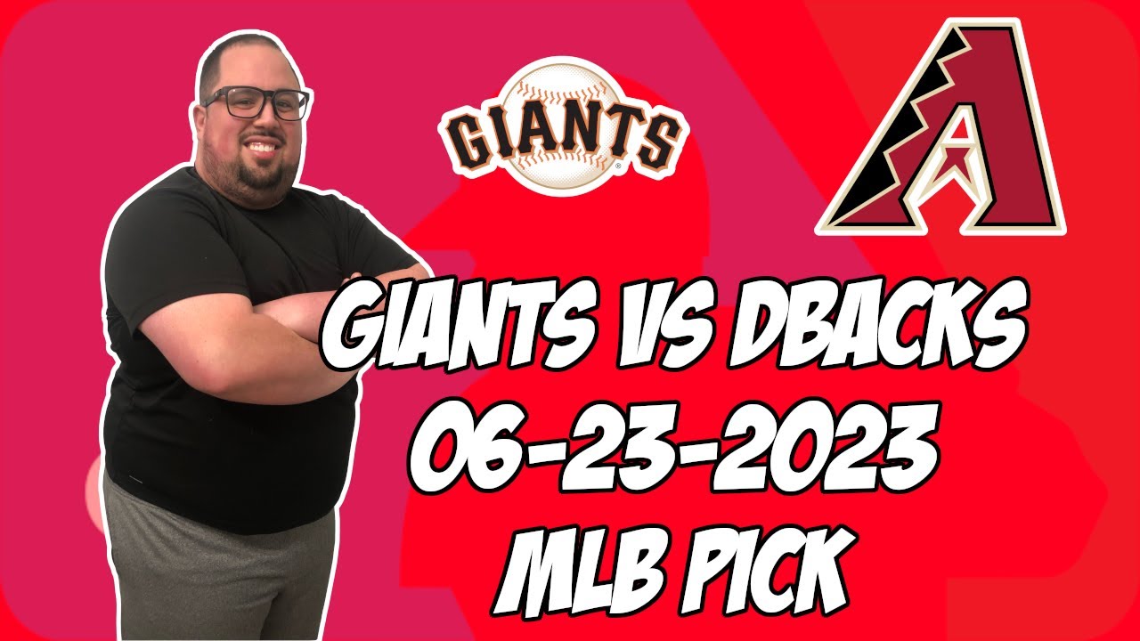 san-francisco-giants-vs-arizona-diamondbacks-6-23-23-mlb-free-pick
