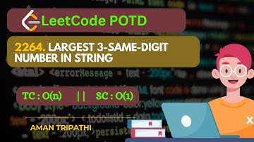 LeetCode POTD 2025 | Largest 3-Same-Digit Number in String | C++ Easy Solution Explained