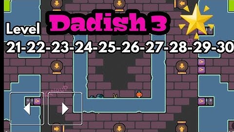 Dadish 3 Level 21-22-23-24-25-26-27-28-29-30 Android/iOS Gameplay/Walkthrough