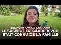 Disparition de Lyhanna : le suspect en garde à vue était connu de la famille|TF1 INFO