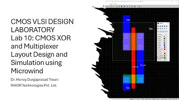 CMOS XOR and 2:1 Multiplexer Schematic to layout | Lab 10 | JNTUH VLSI Des. Lab | Microwind